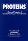 Proteins : A Theoretical Perspective of Dynamics, Structure, and Thermodynamics, Volume 71 - Book