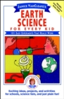 Janice VanCleave's Earth Science for Every Kid : 101 Easy Experiments that Really Work - Book