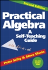 Practical Algebra : A Self-Teaching Guide - Book