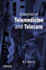 Essentials of Telemedicine and Telecare - Book