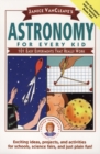 Janice VanCleave's Astronomy for Every Kid : 101 Easy Experiments that Really Work - Book