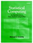 Statistical Computing : An Introduction to Data Analysis using S-Plus - Book