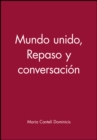 Mundo unido : Repaso y conversacion - Book