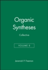 Organic Syntheses, Collective Volume 8 - Book