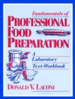 Fundamentals of Professional Food Preparation : A Laboratory Text-Workbook - Book