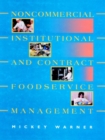 Noncommercial, Institutional, and Contract Foodservice Management - Book