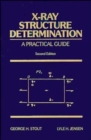 X-Ray Structure Determination : A Practical Guide - Book