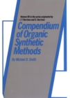 Compendium of Organic Synthetic Methods, Volume 7 - Book