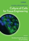 Culture of Cells for Tissue Engineering - Book