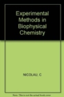 Experimental Methods in Biophysical Chemistry - Book