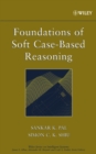 Foundations of Soft Case-Based Reasoning - eBook