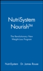 NutriSystem Nourish : The Revolutionary New Weight-Loss Program - Book