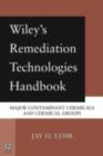 Wiley's Remediation Technologies Handbook : Major Contaminant Chemicals and Chemical Groups - eBook