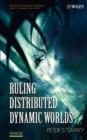 Ruling Distributed Dynamic Worlds - Book