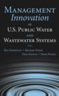 Management Innovation in U.S. Public Water and Wastewater Systems - Book