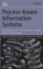 Process-Aware Information Systems : Bridging People and Software Through Process Technology - Book