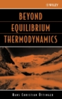 Beyond Equilibrium Thermodynamics - Book