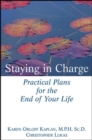 Staying in Charge : Practical Plans for the End of Your Life - eBook