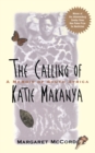 The Calling of Katie Makanya : A Memoir of South Africa - eBook