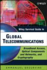 Wiley Survival Guide in Global Telecommunications : Broadband Access, Optical Components and Networks, and Cryptography - Book