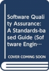 Software Quality Assurance : A Standards-Based Guide - Book