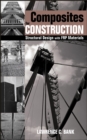 Composites for Construction : Structural Design with FRP Materials - Book