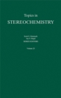 Topics in Stereochemistry, Volume 25 - Book