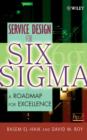 Service Design for Six Sigma : A Roadmap for Excellence - Book