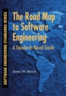 The Road Map to Software Engineering : A Standards-Based Guide - Book