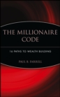 The Millionaire Code : 16 Paths to Wealth Building - eBook
