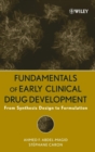 Fundamentals of Early Clinical Drug Development : From Synthesis Design to Formulation - Book