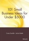 101 Small Business Ideas for Under $5000 - Book