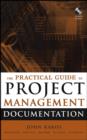 The Practical Guide to Project Management Documentation - Book