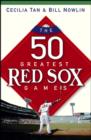 The 50 Greatest Red Sox Games - Book