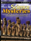Hands-On Science Mysteries for Grades 3 - 6 : Standards-Based Inquiry Investigations - Book