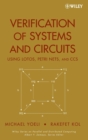 Verification of Systems and Circuits Using LOTOS, Petri Nets, and CCS - Book