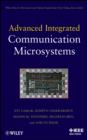 Advanced Integrated Communication Microsystems - Book