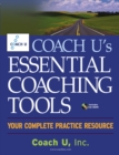 Coach U's Essential Coaching Tools : Your Complete Practice Resource - Book
