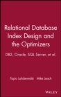 Relational Database Index Design and the Optimizers : DB2, Oracle, SQL Server, et al. - eBook