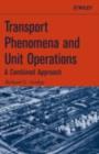 Transport Phenomena and Unit Operations : A Combined Approach - eBook