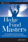 Hedge Fund Masters : How Top Hedge Fund Traders Set Goals, Overcome Barriers and Achieve Peak Performance - Book