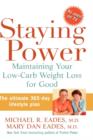 Staying Power : Maintaining Your Low-carb Weight Loss for Good - Book