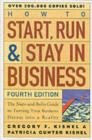 How to Start, Run, and Stay in Business : The Nuts-and-Bolts Guide to Turning Your Business Dream Into a Reality - eBook