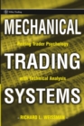 Mechanical Trading Systems - Richard L. Weissman