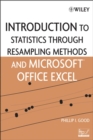 Introduction to Statistics Through Resampling Methods and Microsoft Office Excel - Book