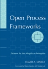 Open Process Frameworks : Patterns for the Adaptive e-Enterprise - Book