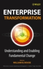 Enterprise Transformation : Understanding and Enabling Fundamental Change - Book