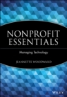 Nonprofit Essentials : Managing Technology - Book