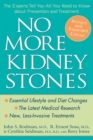 No More Kidney Stones : The Experts Tell You All You Need to Know about Prevention and Treatment - Book
