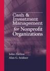 Cash & Investment Management for Nonprofit Organizations - Book